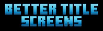 Better Title Screens screenshot