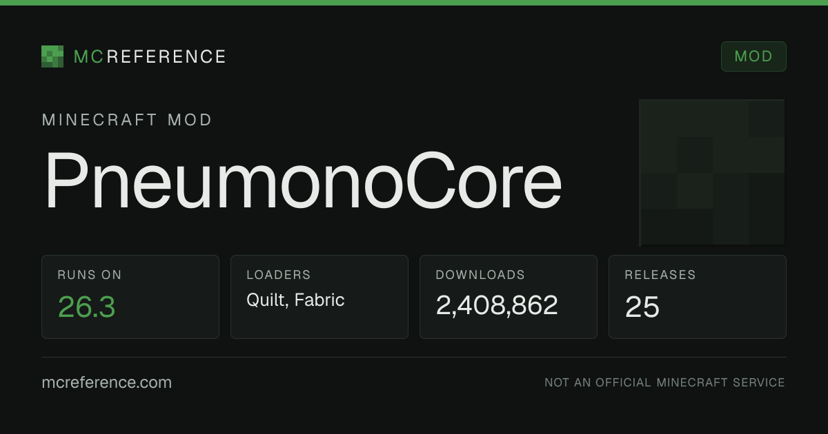 PneumonoCore: Minecraft mod for 26.3 (Quilt, Fabric)