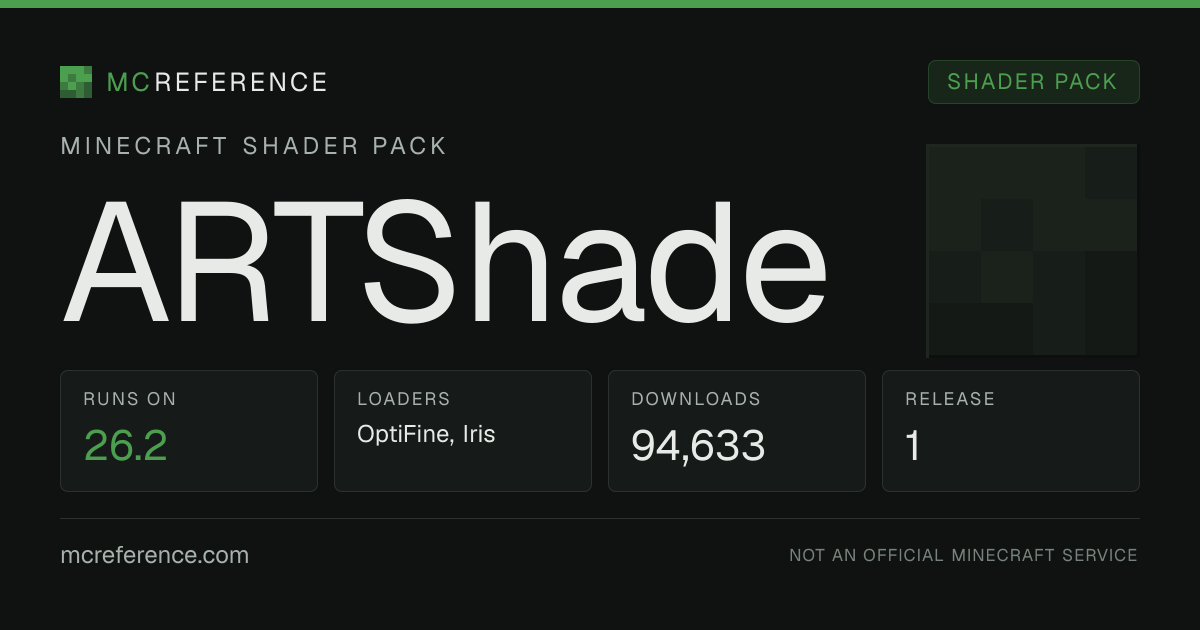 ARTShade: Minecraft shader pack for 26.2 (OptiFine, Iris)